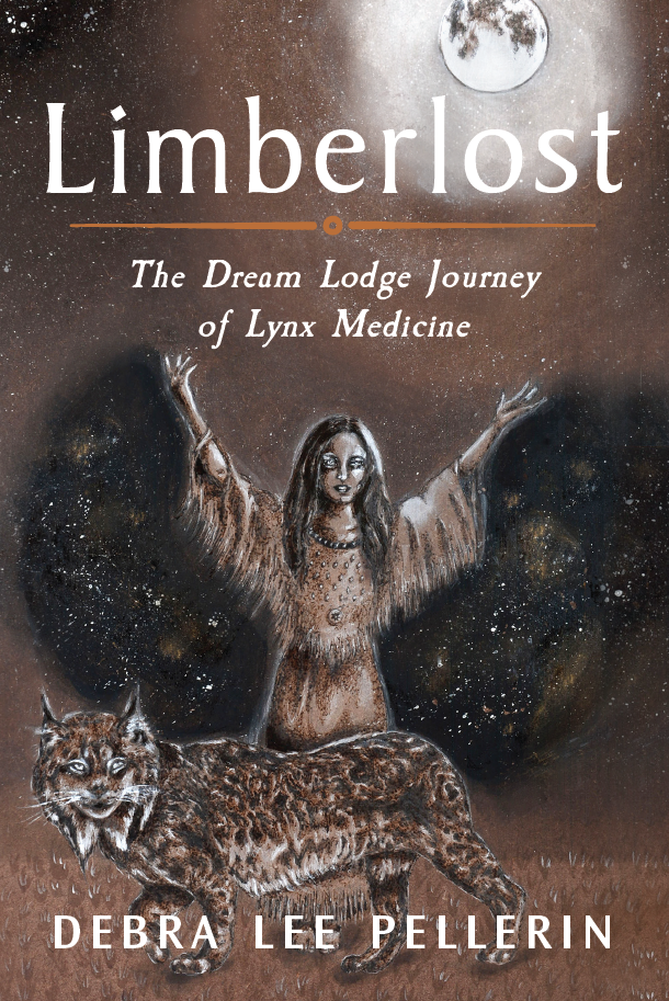 Limberlost The Dream Lodge Journey of Lynx Medicine