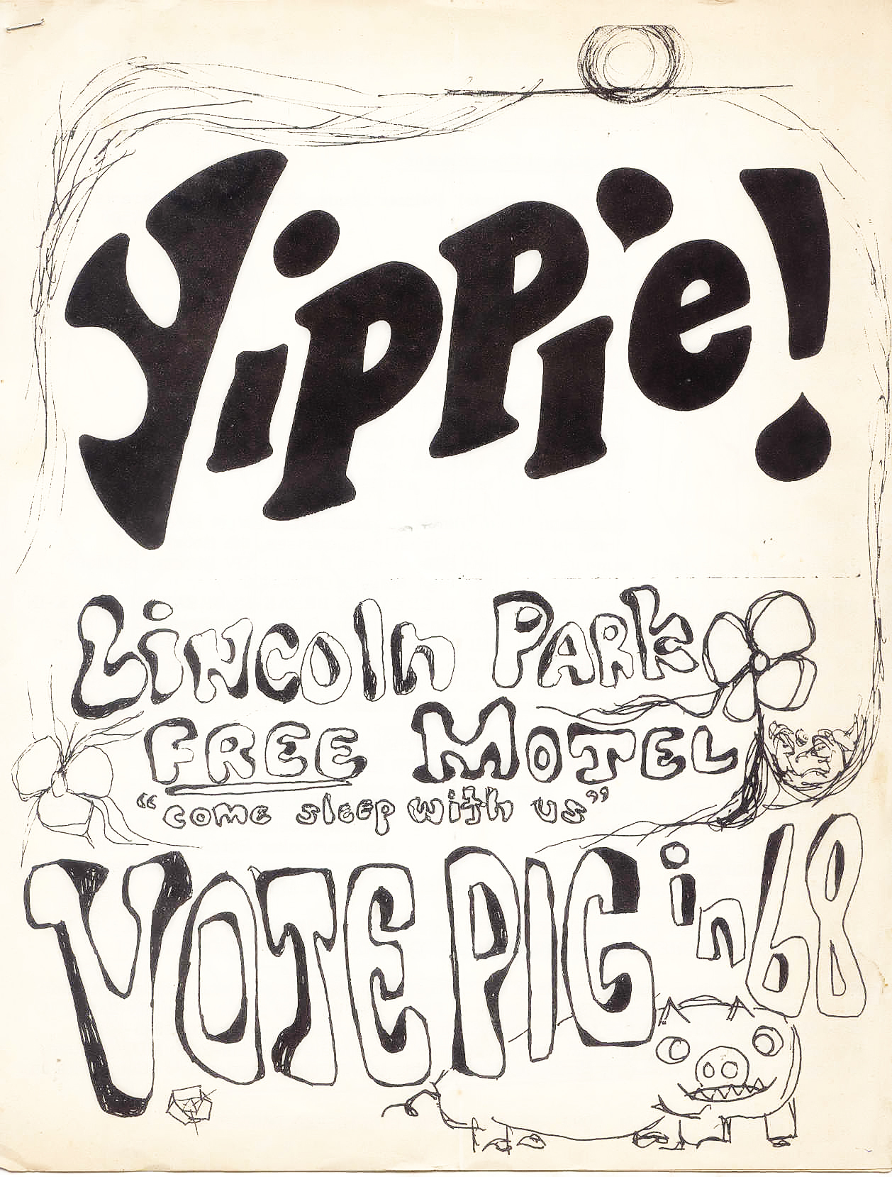 «Vota cerdo», cartel yippie a favor del candidato cerdo. 