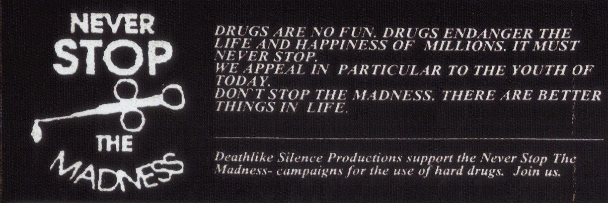 Lema desviado por Deathlike Silence Productions. «Never stop the madness»