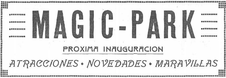 Anuncio de la inauguración de Magic Park
