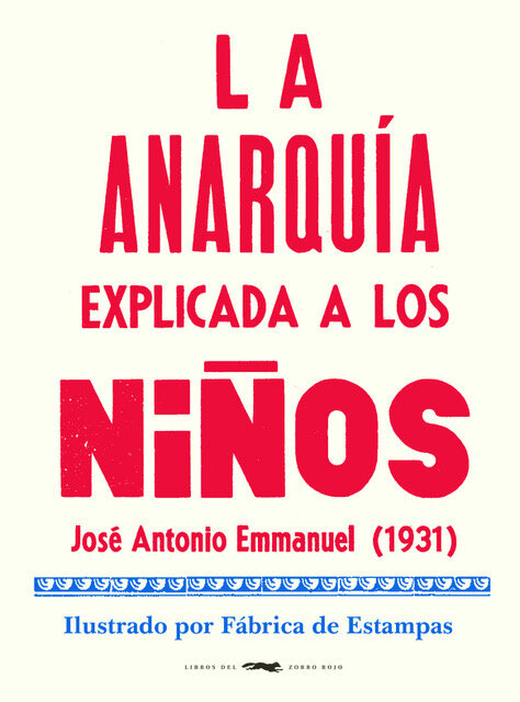 Portada de La Anarquía explicada a los niños en la edición de Libros del Zorro Rojo.