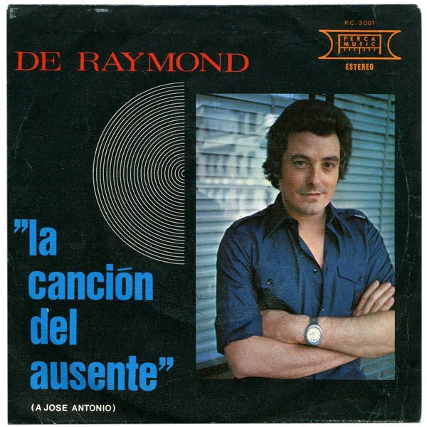 Uno de los discos de De Raynond con un tema dedicado a José Antonio Primo de Rivera.