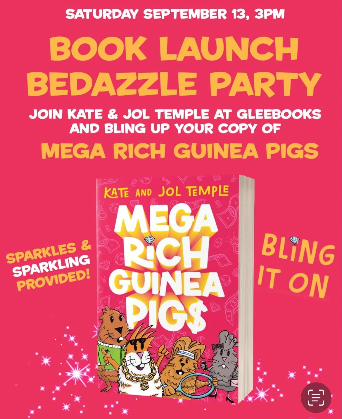 Join us for a bedazzle party to celebrate the launch of MEGA RICH GUINEA PIGS 🎉 🐹 💰 Pick up a copy and BLING it up! Rhinestones and sparkles supplied (including the liquid variety) SATURDAY 3pm @gleebooks_kids Can&rsquo;t wait to see you! MEGA RIC