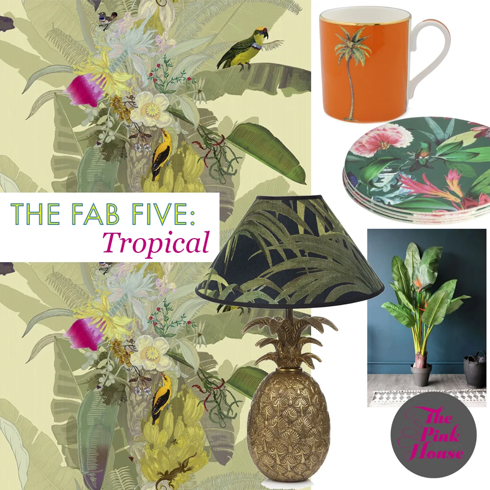 The Fab Five: Tropical