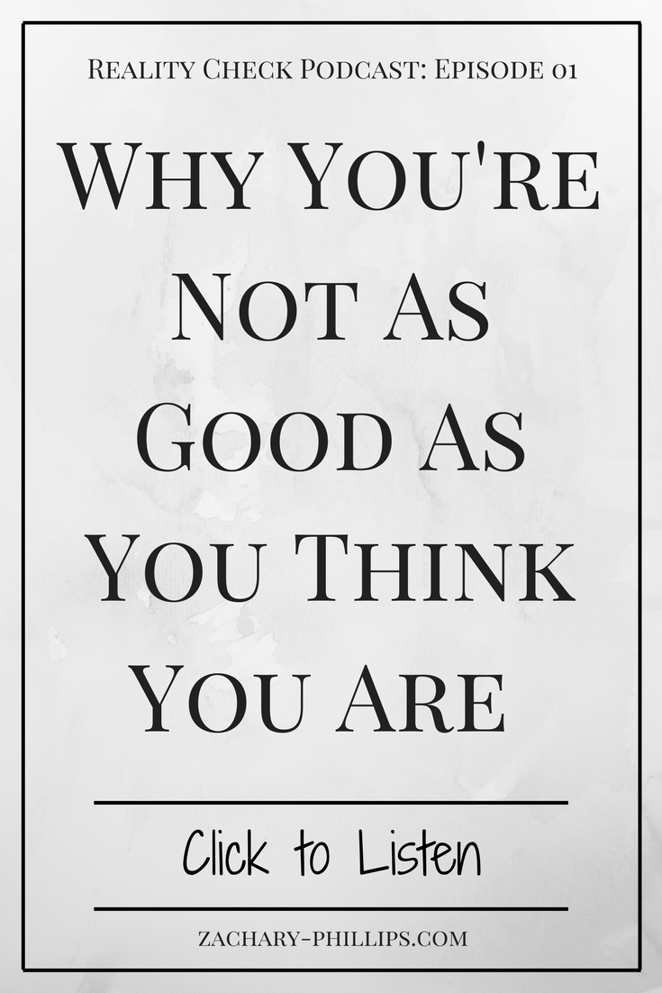 Why you're not as good as you think you are.png