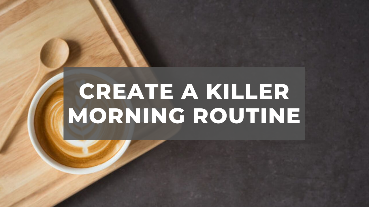 105: Create A Killer Morning Routine episode artwork