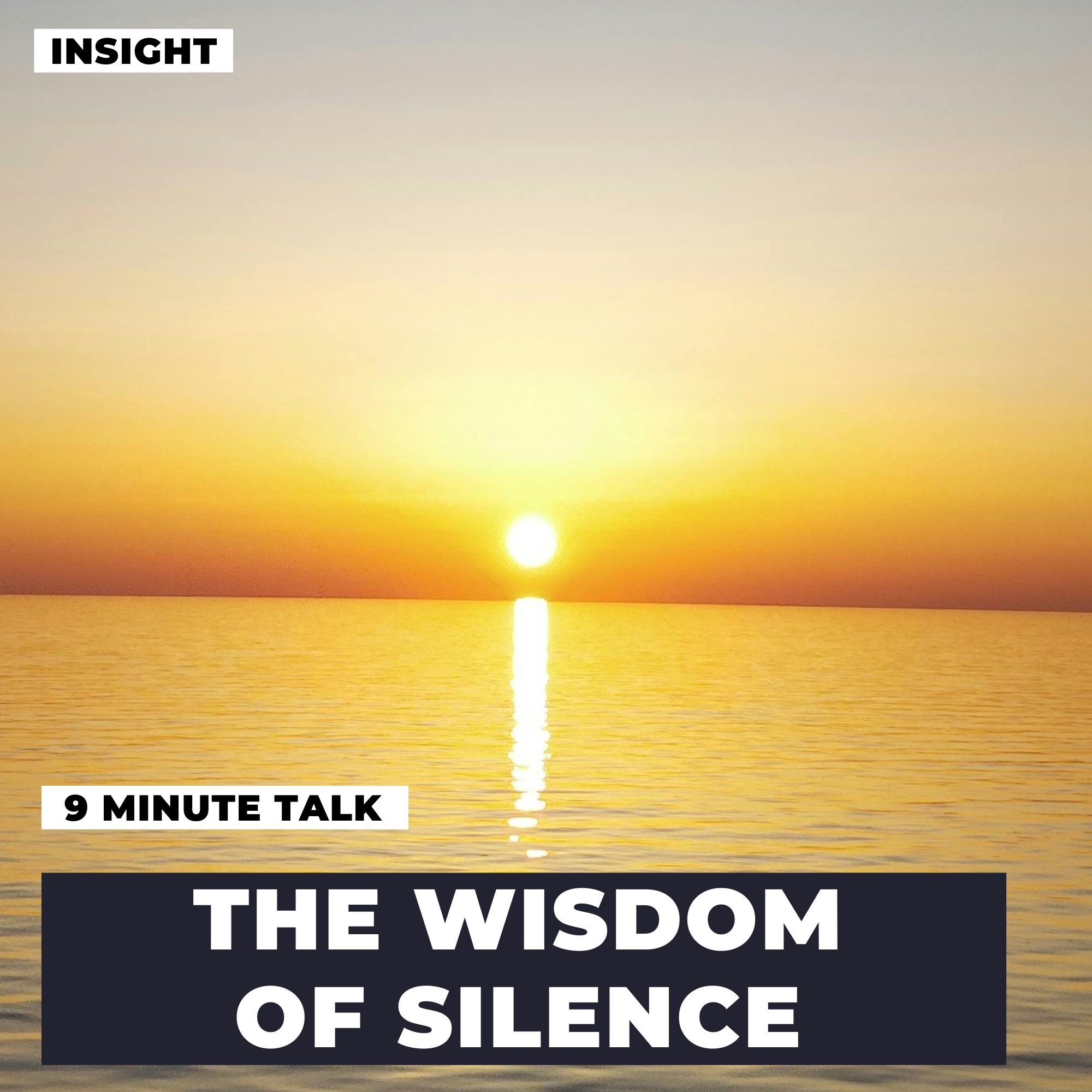The Wisdom Of Silence
