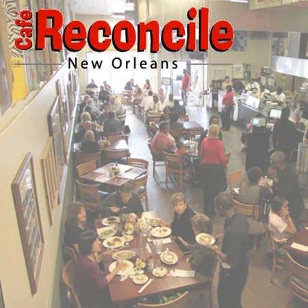 Cafe Reconcile A nonprofit restaurant that uses innovative strategies to provide life skills and job training to youth from at-risk communities in the New Orleans area.