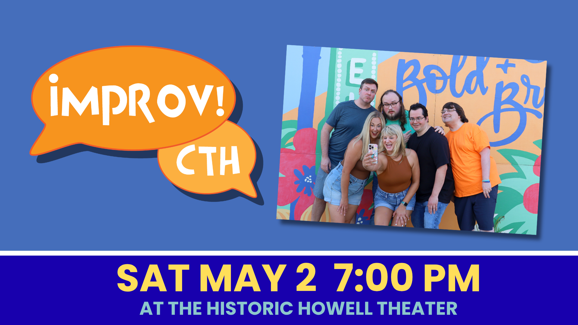 Ad for CTH Improv at the downtown Historic Howell Theater, Saturday May 2 at 7:00 pm