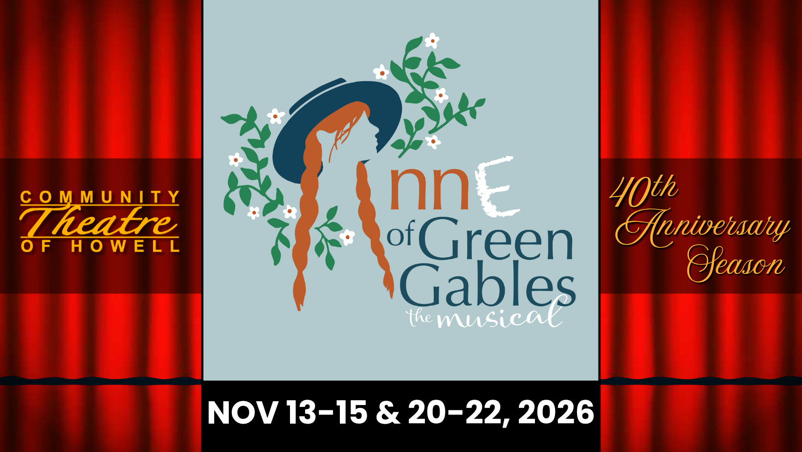 Ad for Anne of Green Gables the Musical. Performances: November 13-15 and 20-22.
