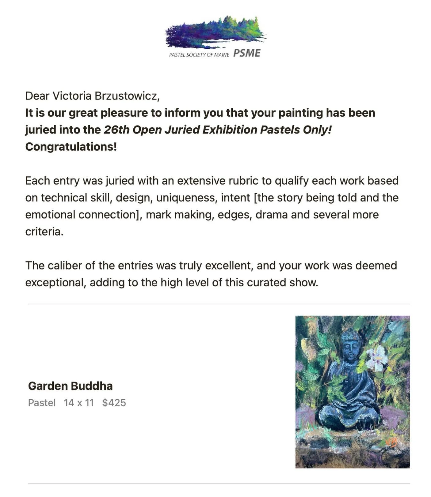 Very pleased to be able to share that my painting &ldquo;Garden Buddha&rdquo; was accepted into the Pastel Society of Maine&rsquo;s open show. The link to the exhibit is on their website. There is some amazing artwork and I am happy to be included!