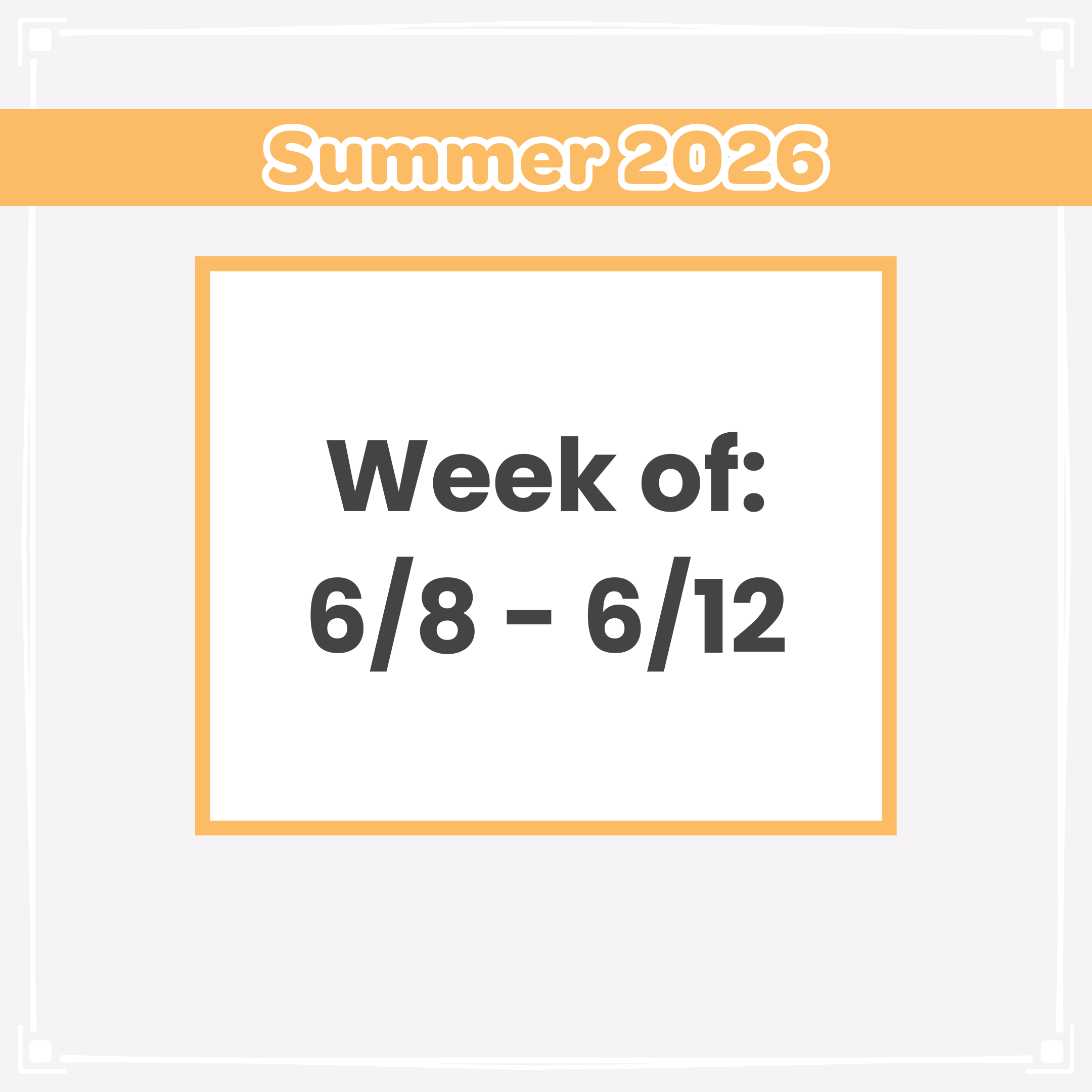 Week of: 6/8 - 6/12