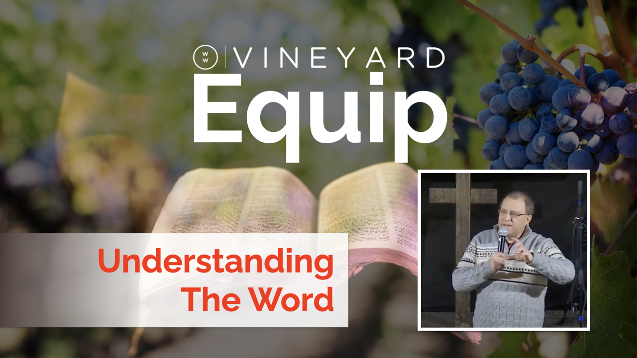 Equip 04 | Understanding the Word | Jeff Rose