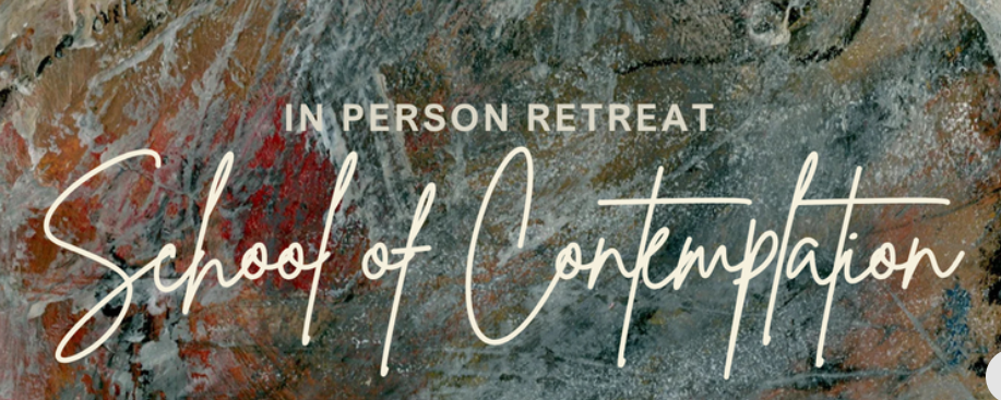In Person Retreat School of Contemplation