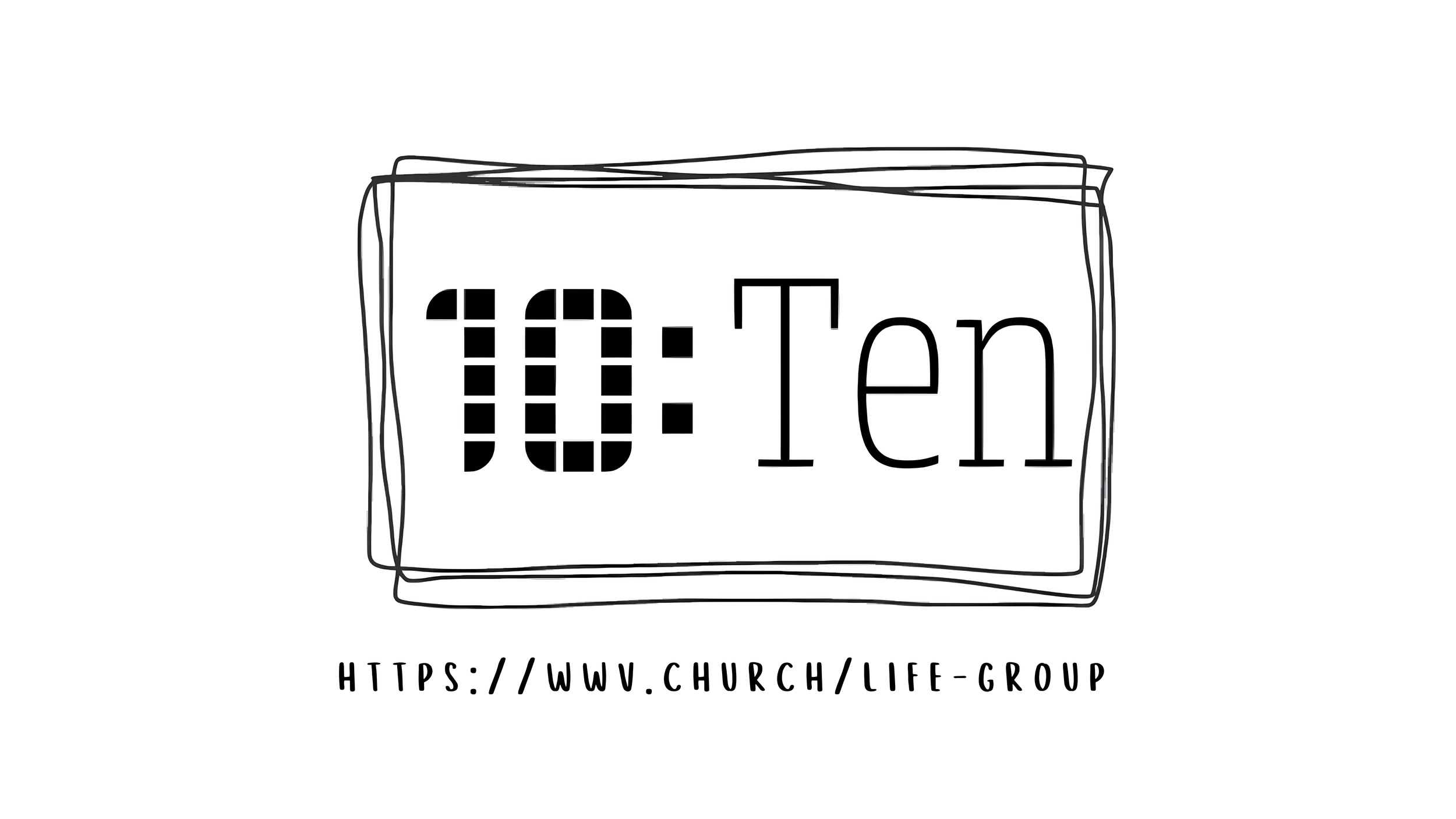 10: TEN 20-30+ Life Group | 4th June | 7pm-10pm