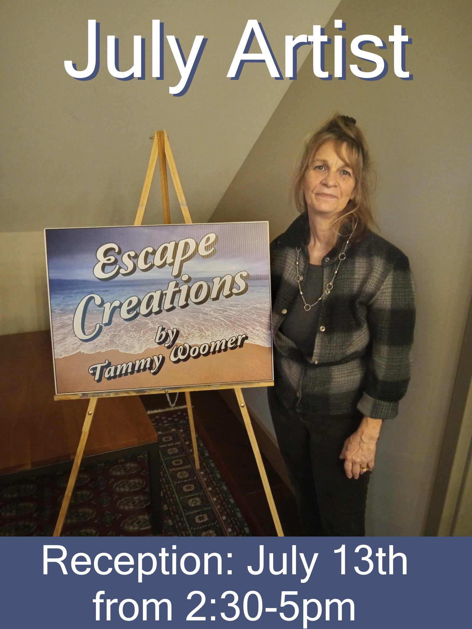 July Artist Reception: Tammy Woomer