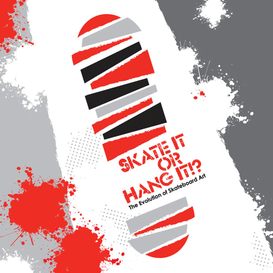 Skate It or Hang It!? The Evolution of Skateboard Art