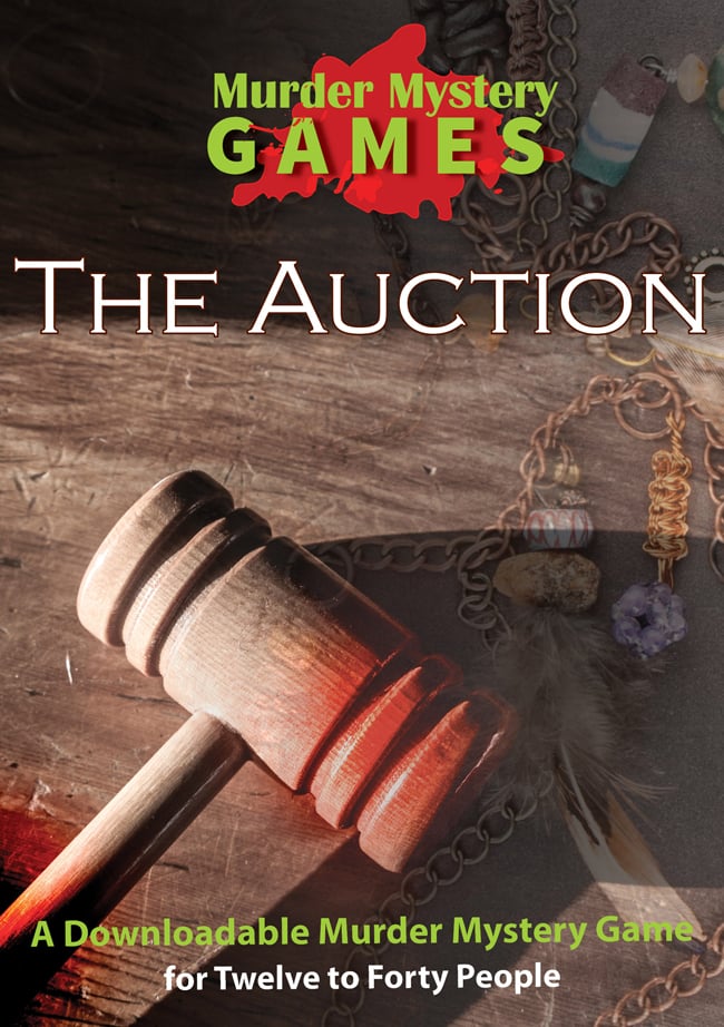 The Auction - A Downloadable Murder Mystery Game for Twelve to Forty People (Copy)