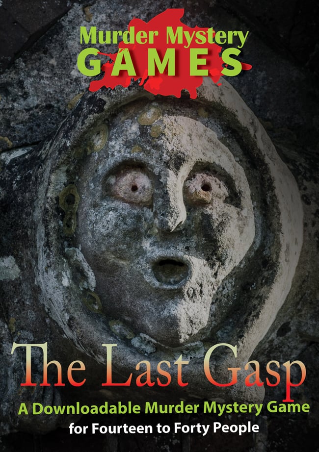 The Last Gasp - A Downloadable Murder Mystery Game for Fourteen to Forty People (Copy)