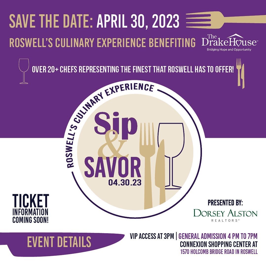 🗓️ Save the Date! Sip &amp; Savor, Roswell&rsquo;s Culinary Experience benefiting @thedrakehouse will be&nbsp;Sunday April 30th, 2023. This event is the former Roswell Food and Beverage Festival but leveled up! With over 20+ chefs representing the f