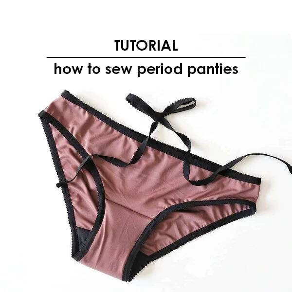 Tutorial how to sew period panties // Tutorial cómo coser braguitas de menstruación — Studio
