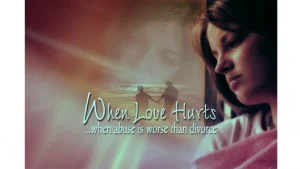 When-Love-Hurts-1-300x169.jpg
