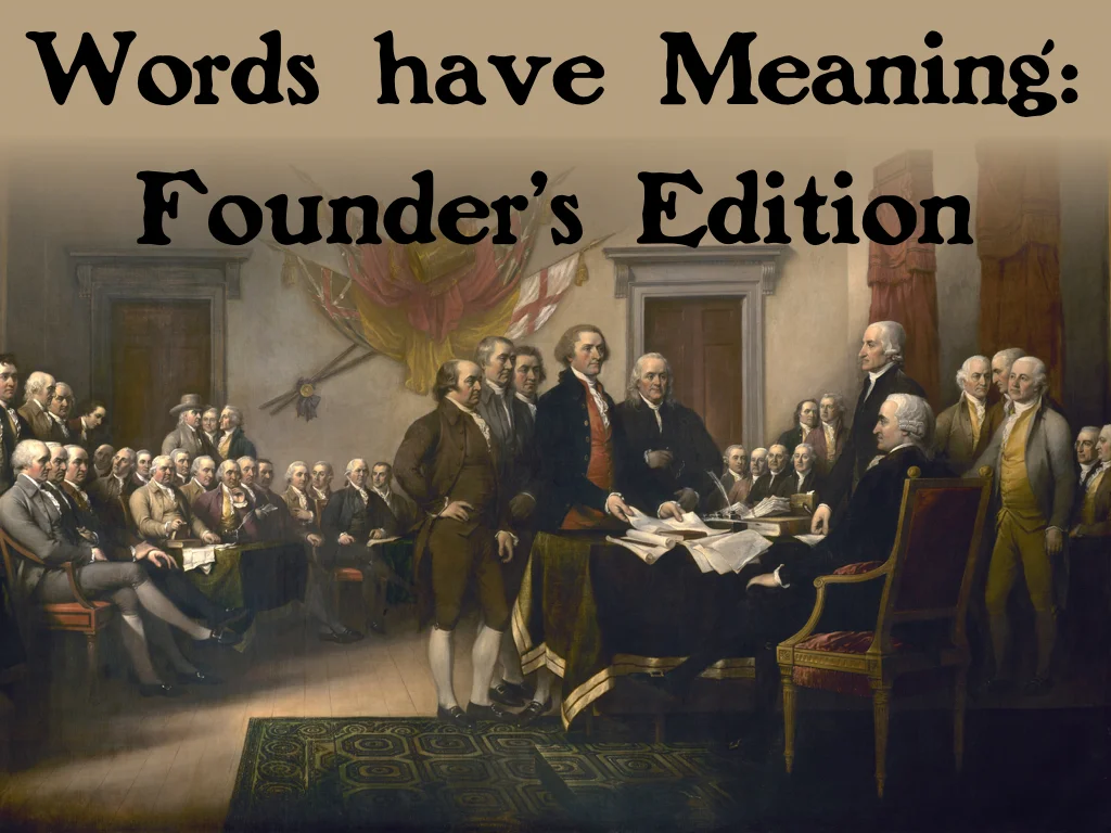 Words Have Meaning: Founder's Edition