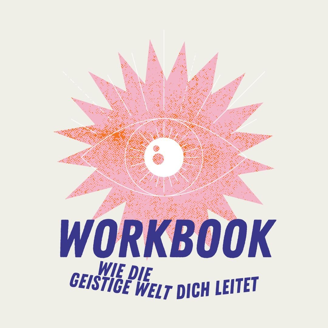 Workbook - Wie die geistige Welt dich leitet