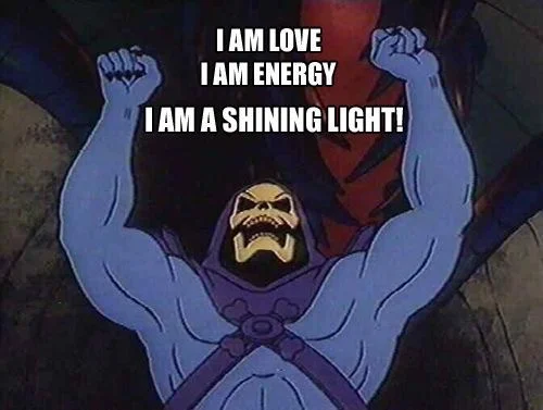 skelator i am love i am energy meme.jpeg