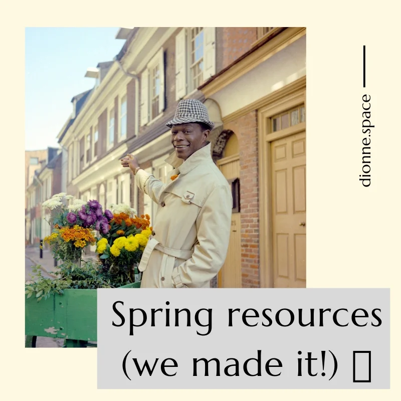 Spring resources (we made it!) 🌷