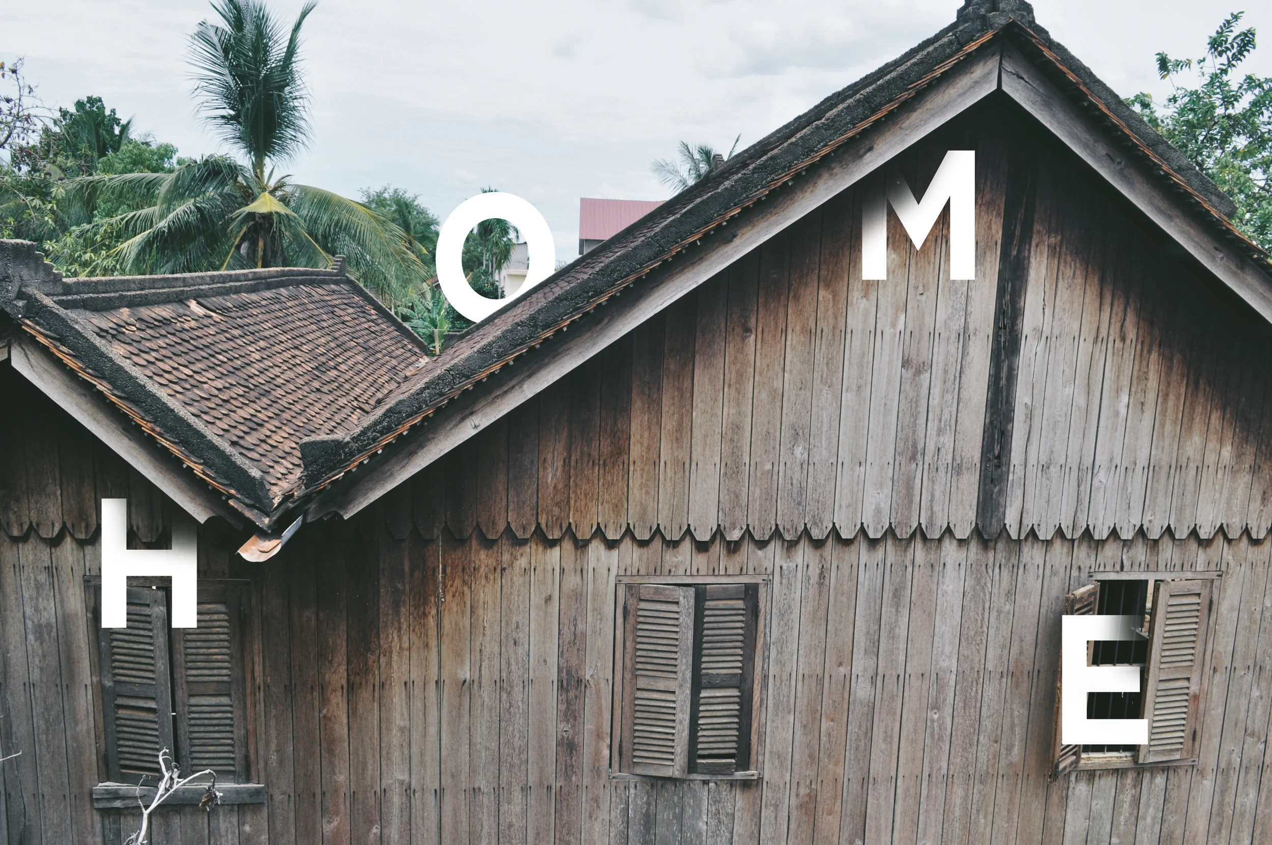 Home can be in the exact opposite place of where you are
