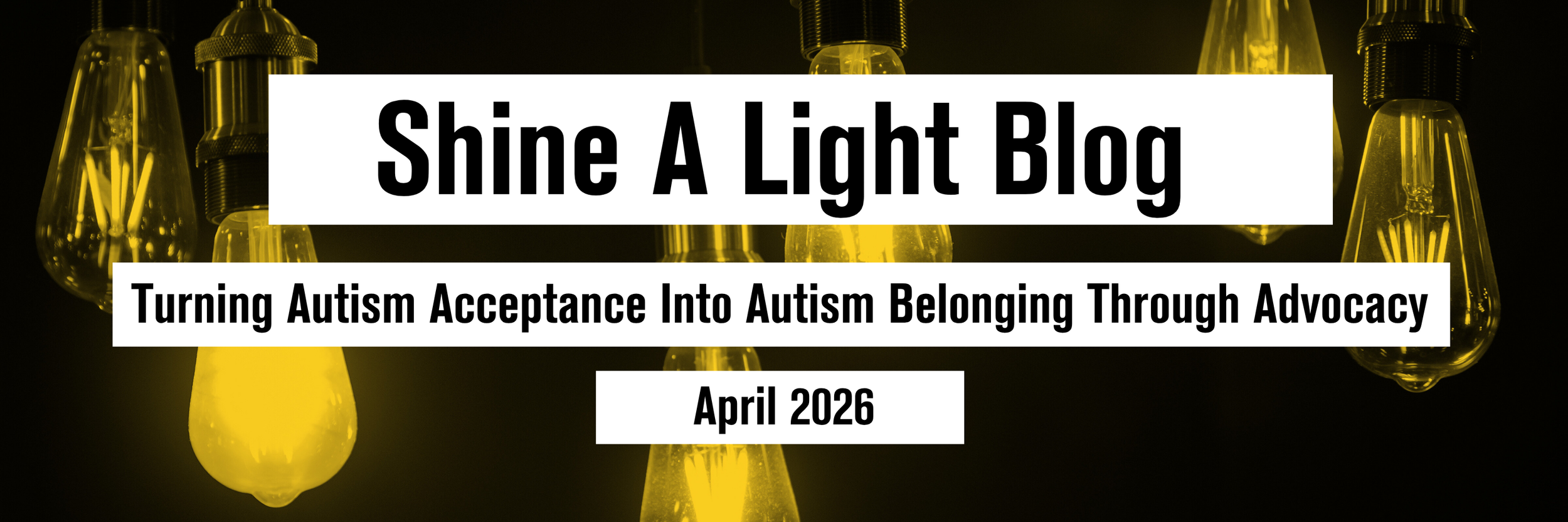 Turning Autism Acceptance Into Autism Belonging Through Advocacy
