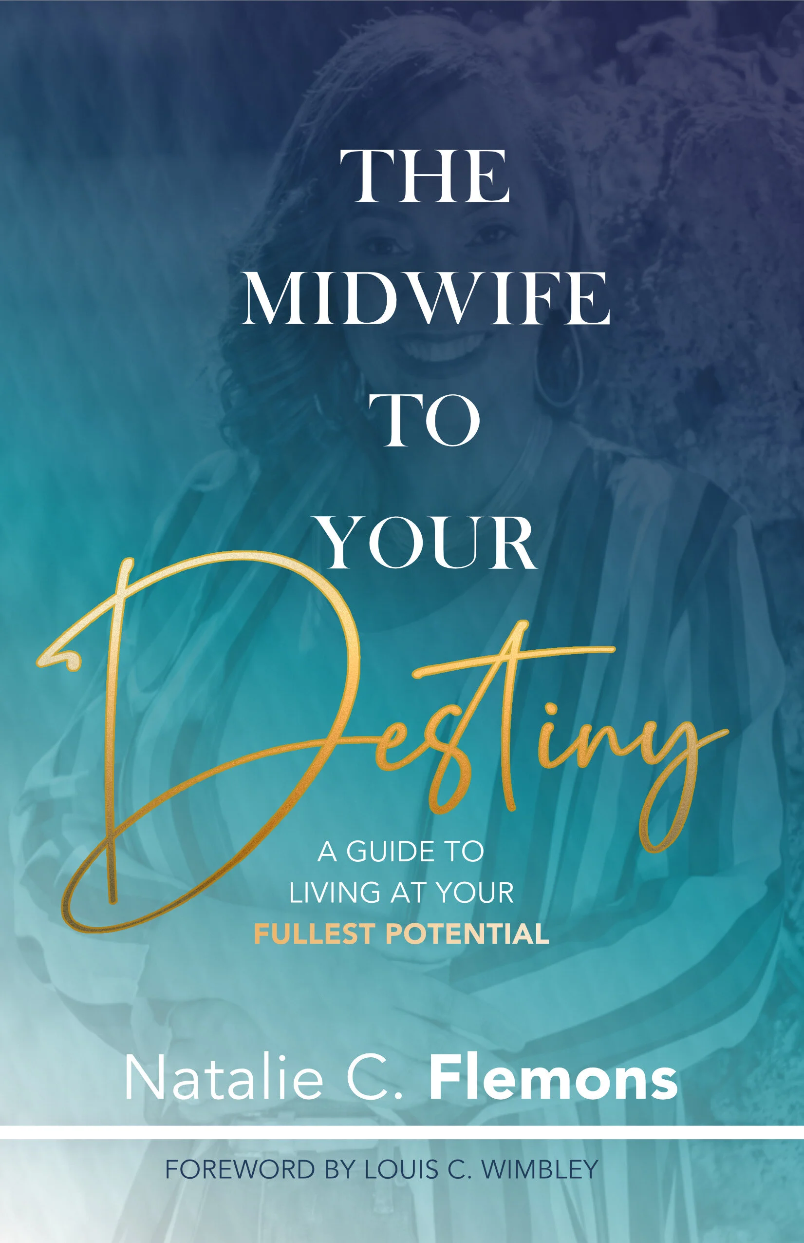 The Midwife To Your Destiny