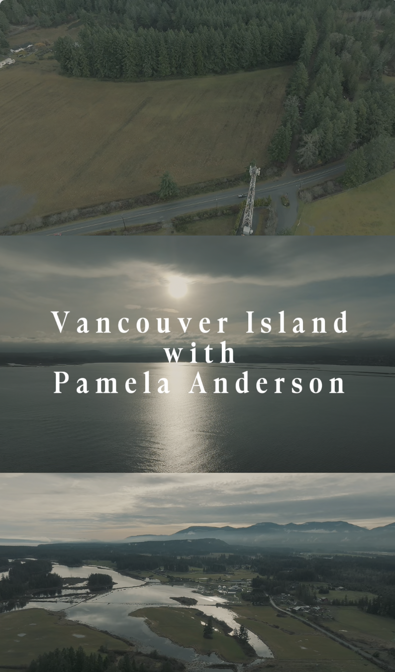 Vancouver Island with Pamela Anderson