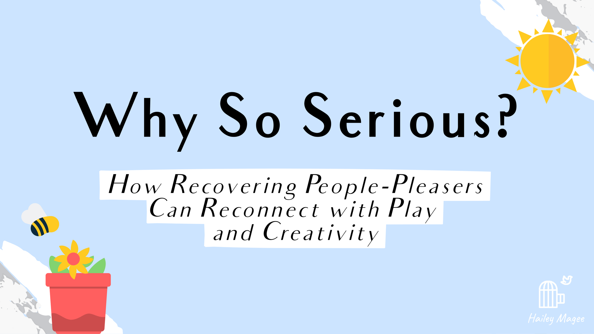 Is it people-pleasing, self-abandonment, or both? — Hailey Magee