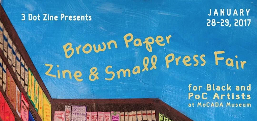 ZINE & SMALL PRESS FAIR FOR BLACK AND POC ARTISTS AT MOCADA MUSEUM