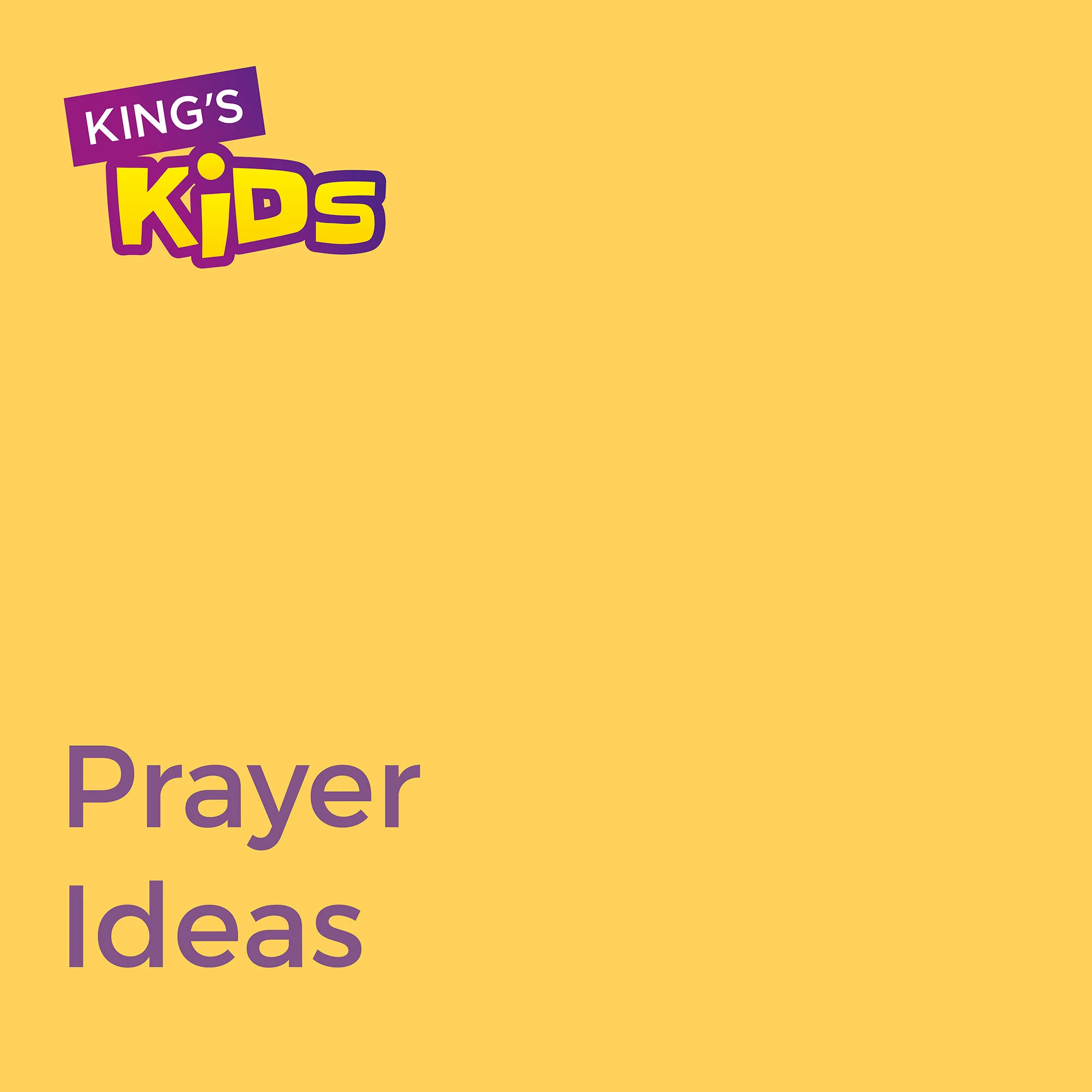 Kingsathome_Kids_PrayerIdeas.jpg