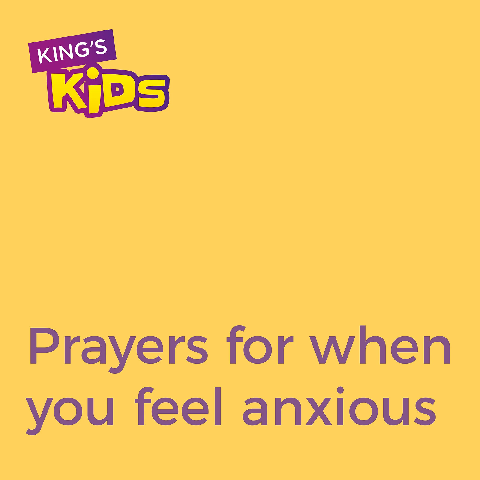 Kingsathome_Kids_PrayersAnxious.jpg