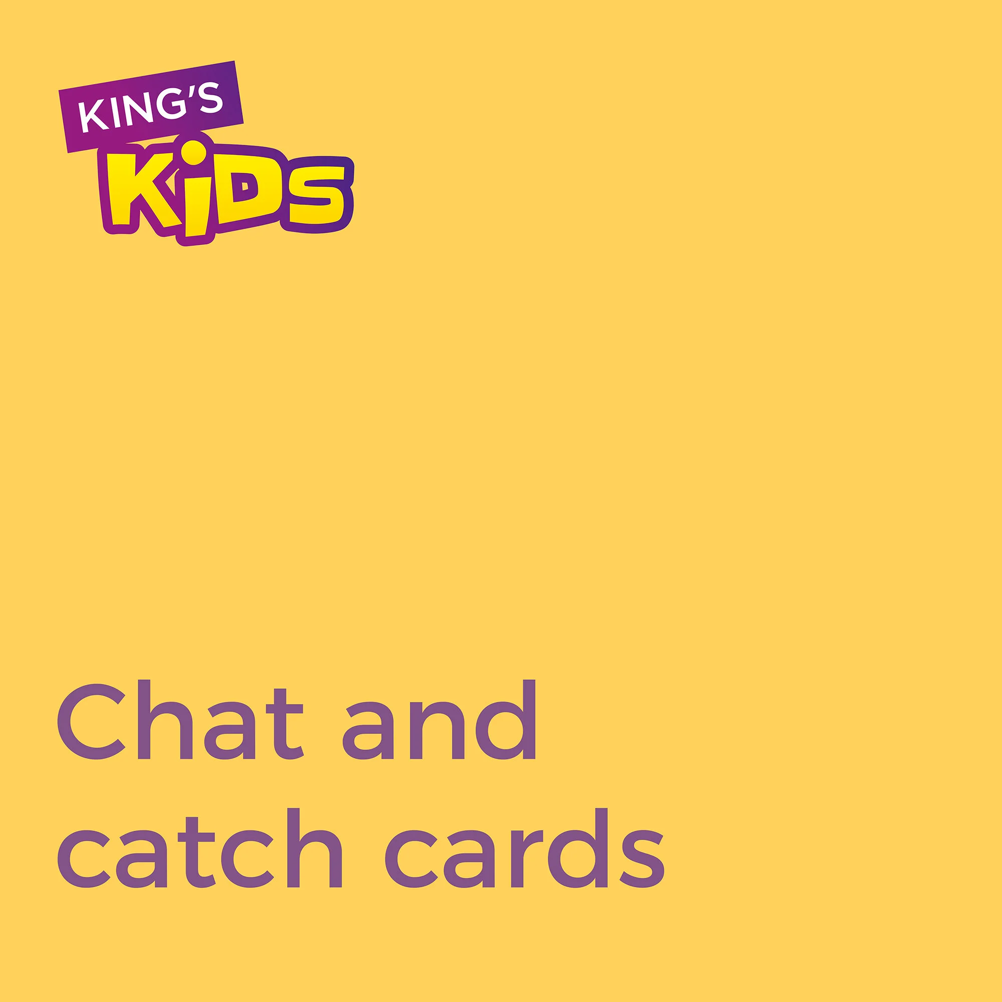 Kingsathome_Kids_ChatCatch.jpg