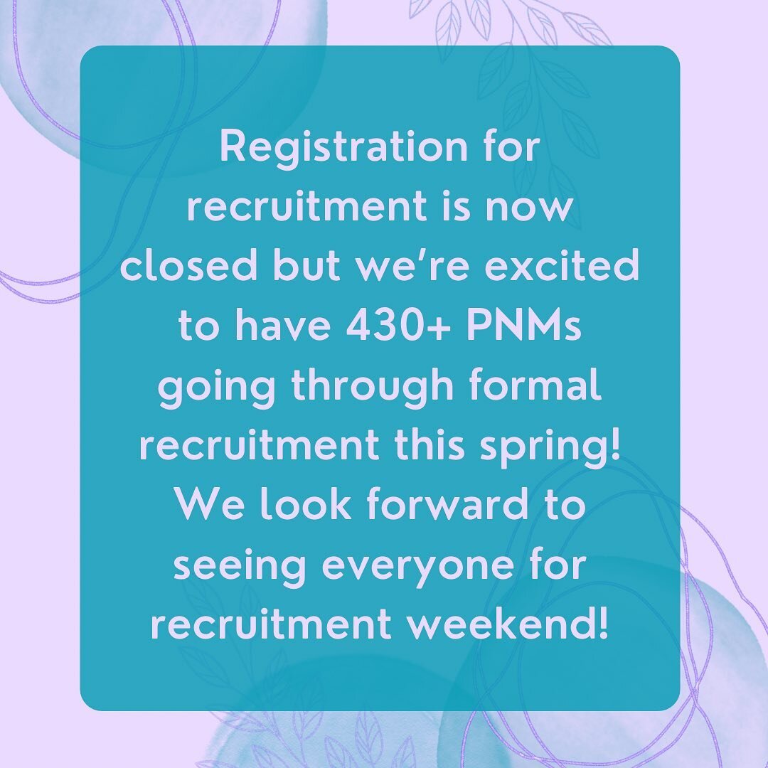 We&rsquo;re looking forward to seeing everyone for recruitment weekend! Registration is now closed but if you&rsquo;re interested in informal recruitment, fill out the link in our bio💜