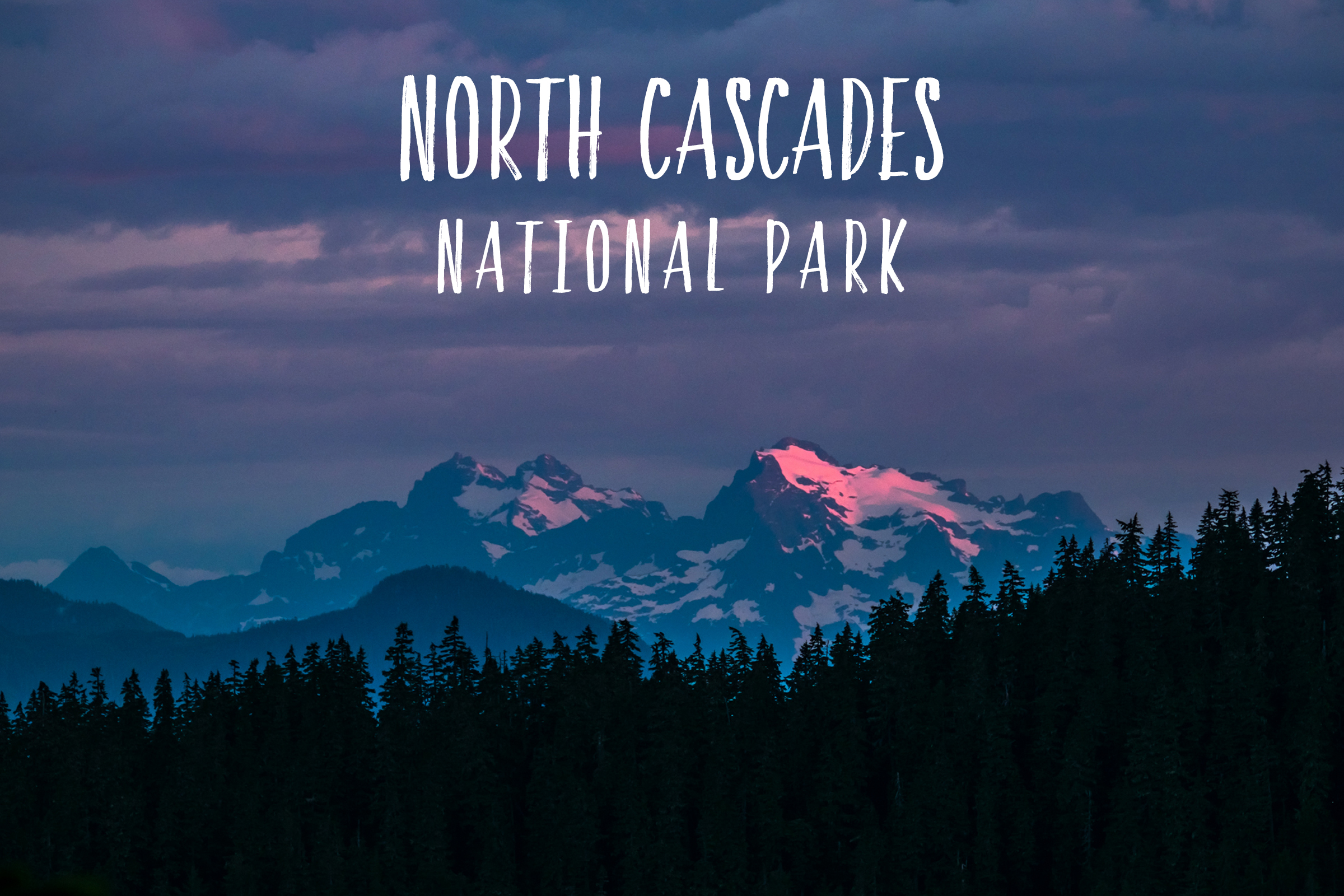 Park 29/59: North Cascades National Park in Washington