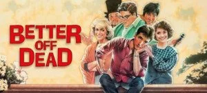 SCAD Cinema Circle: ‘Better Off Dead’ Reunion