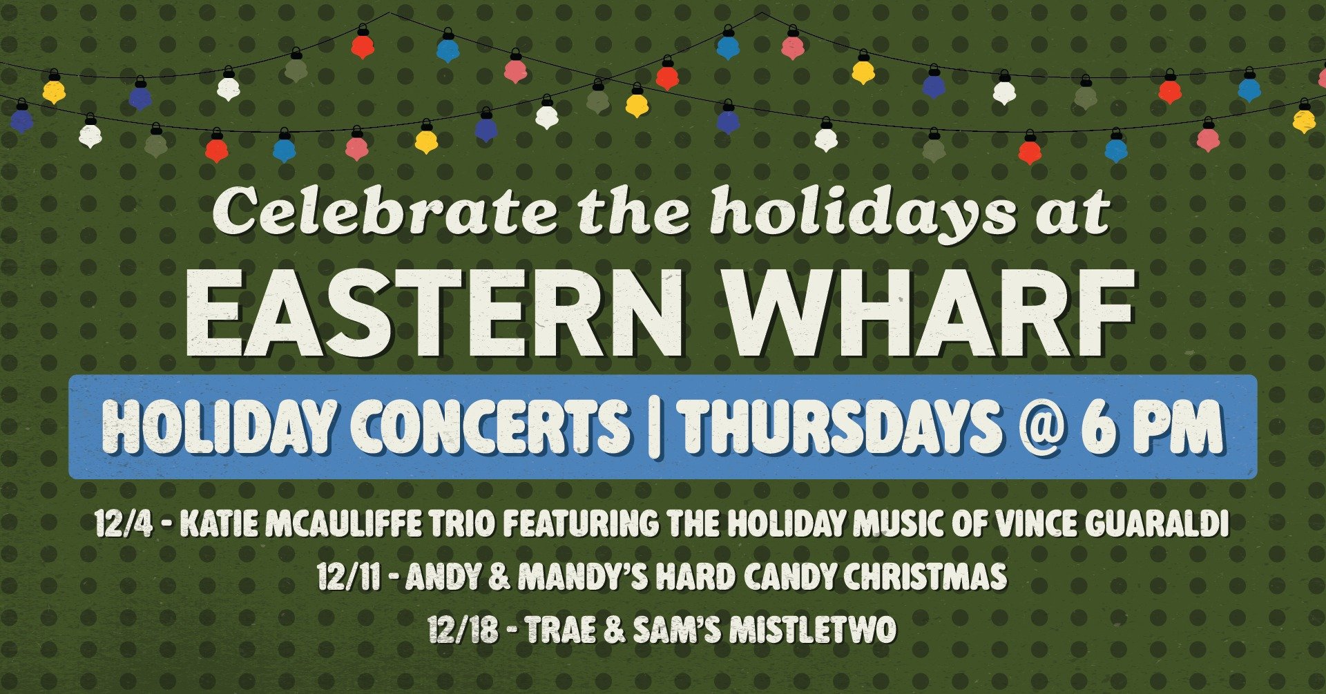 Holiday Concerts at Eastern Wharf