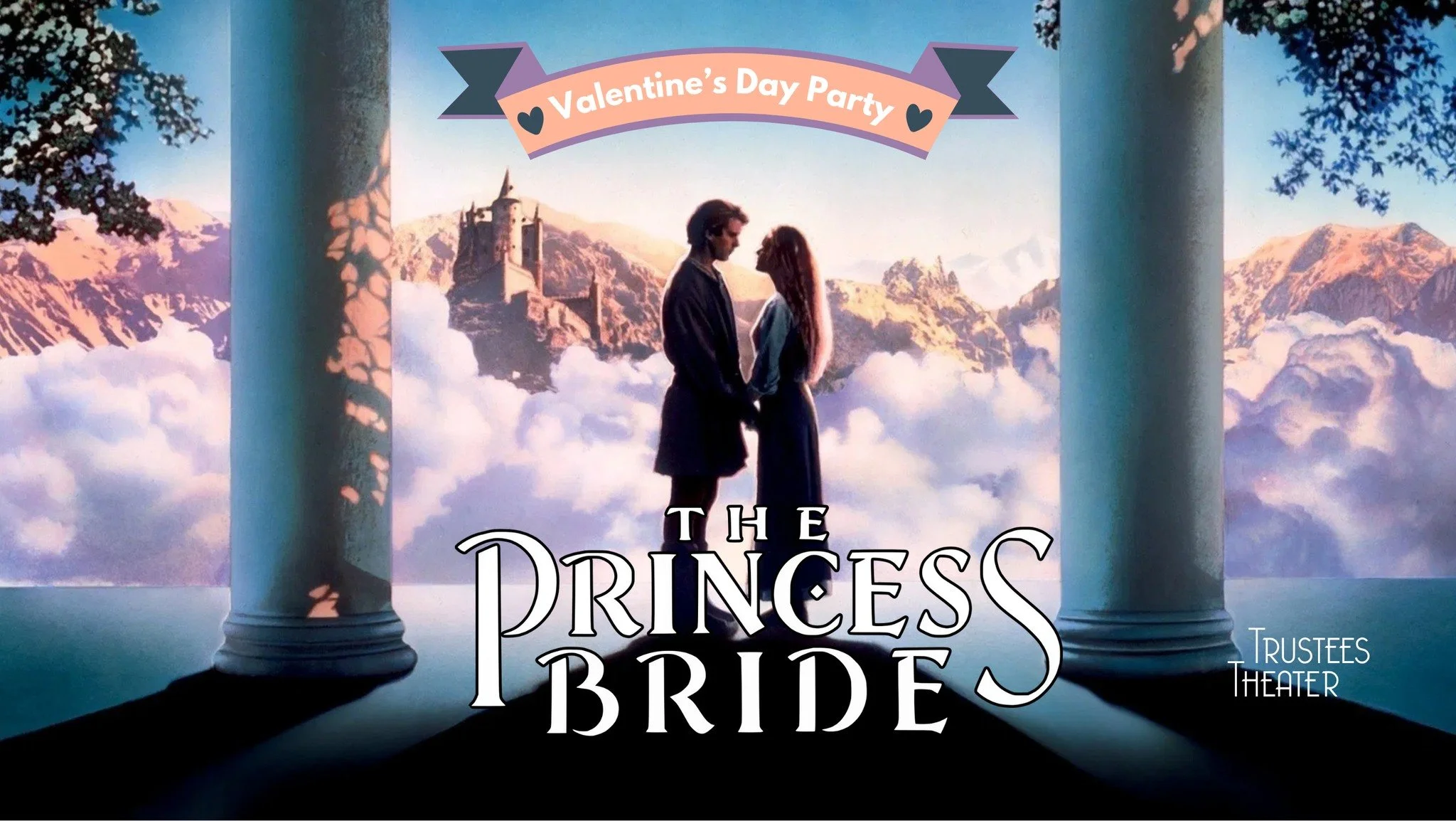 Valentine's Day Party:  The Princess Bride