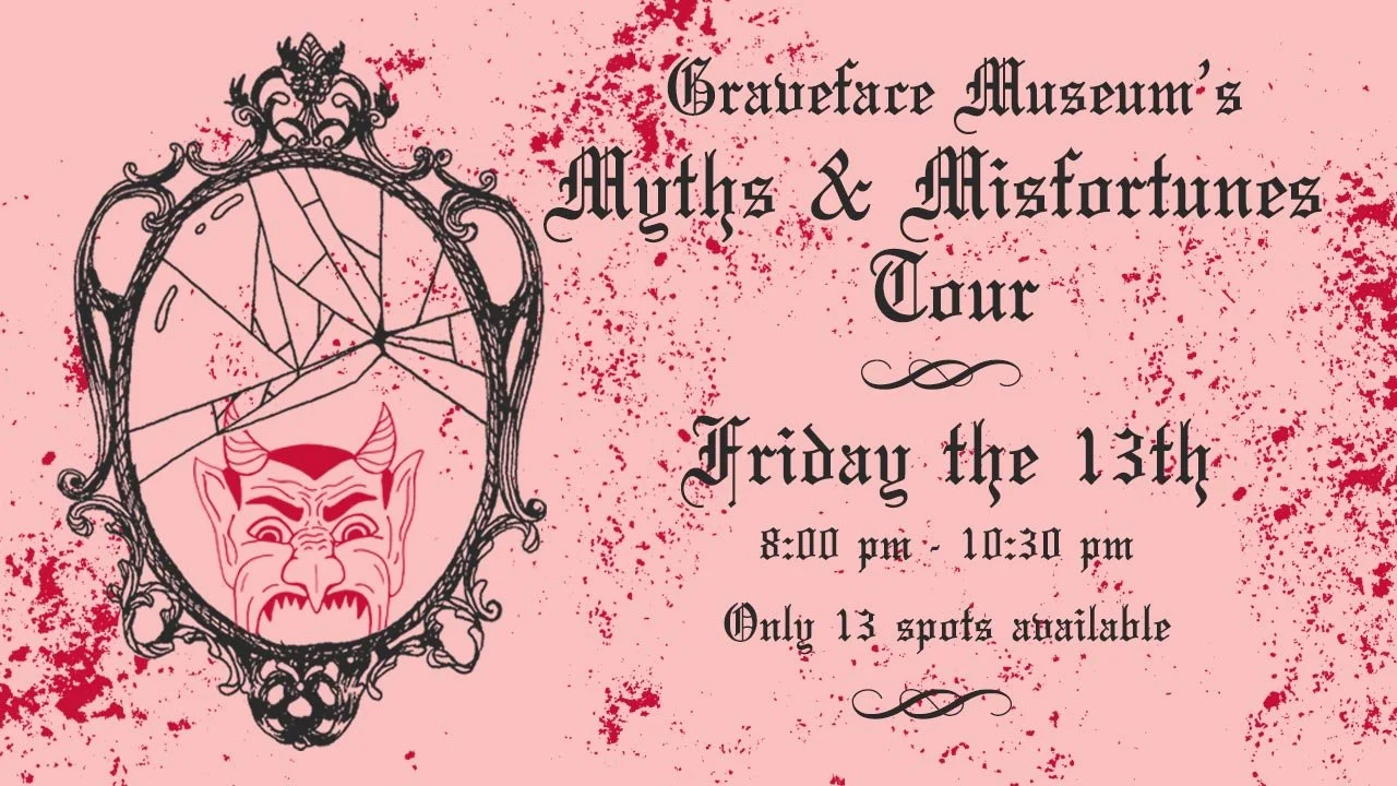 Graveface Museum's Myths &amp; Misfortunes Friday the 13th Tour