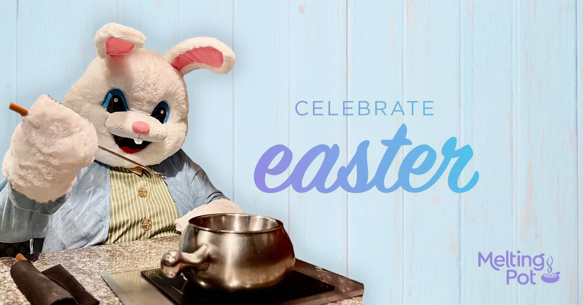 Easter at The Melting Pot