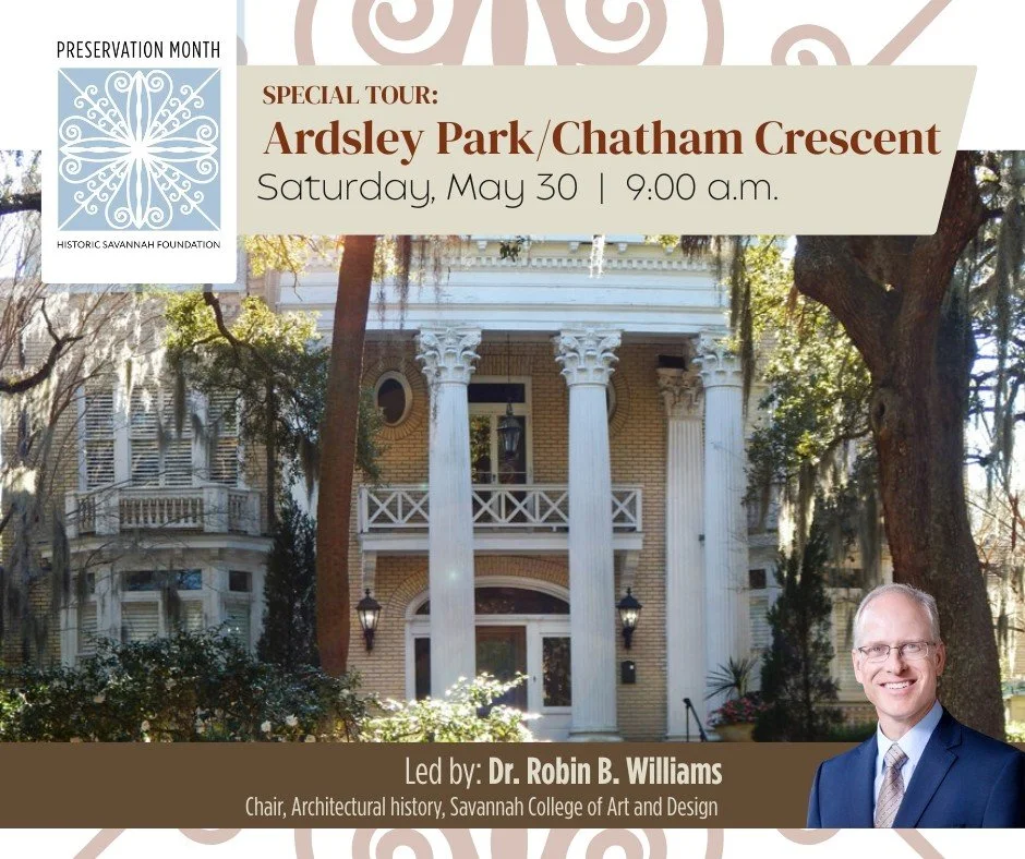 Special Tour:  Ardsley Park and Chatham Crescent with Dr. Robin Williams