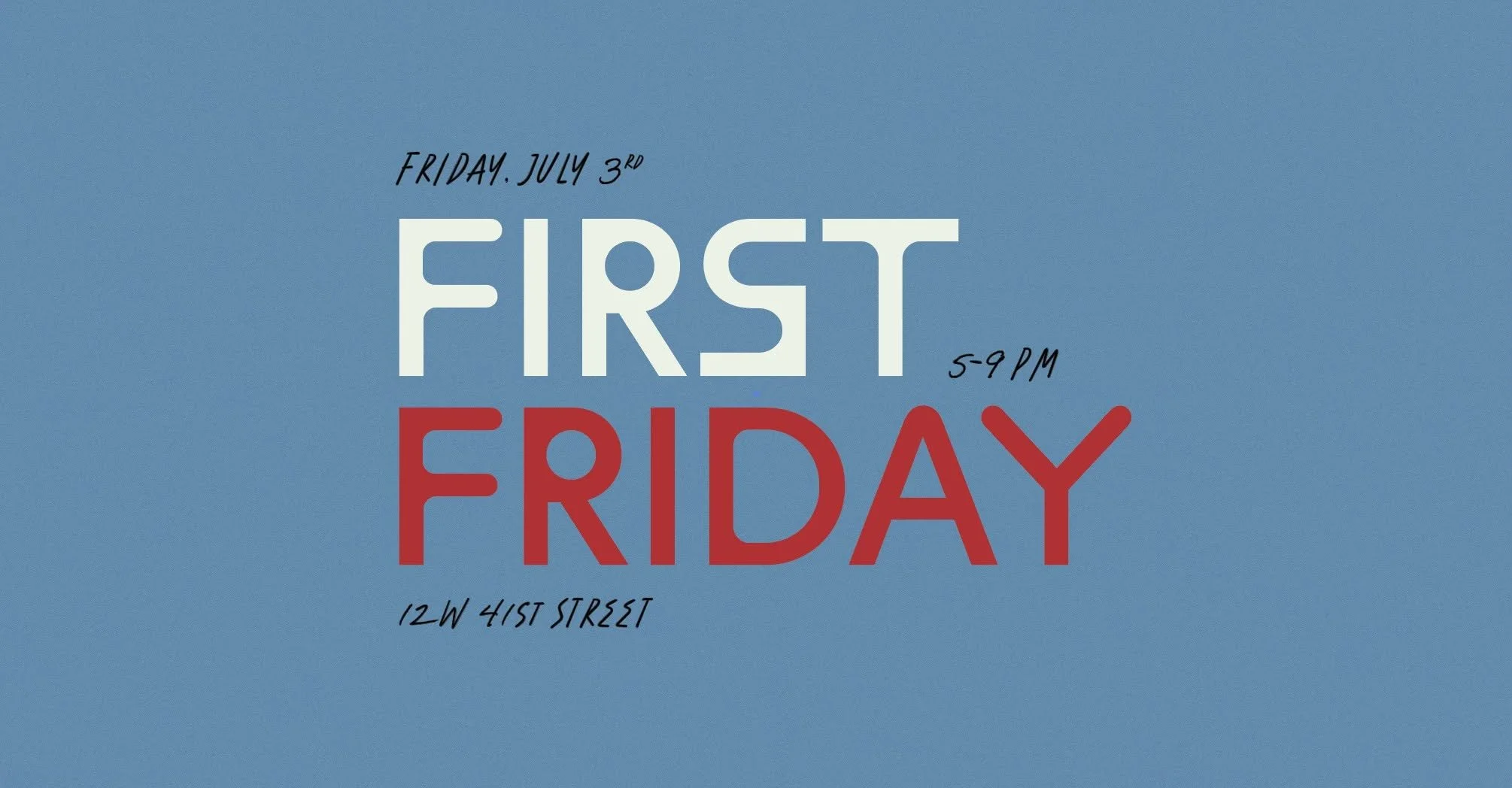 First Friday July