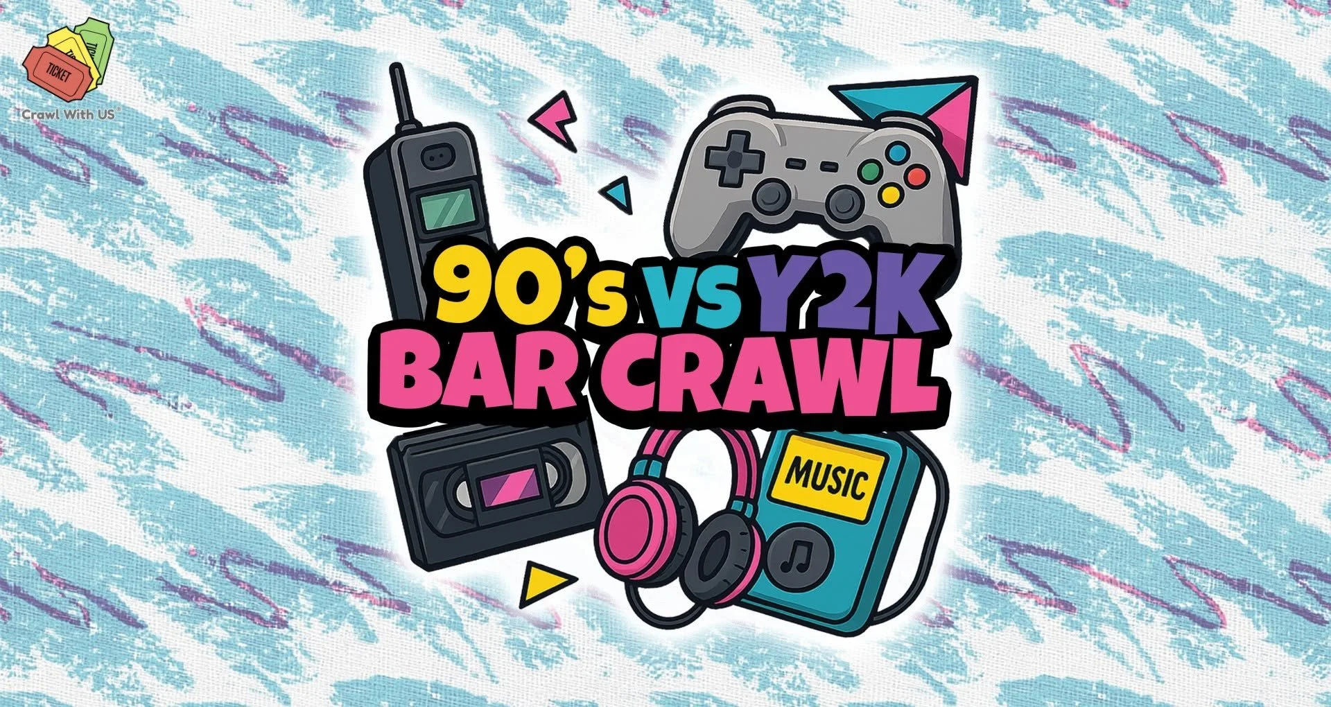 The 90's vs Y2K Bar Crawl