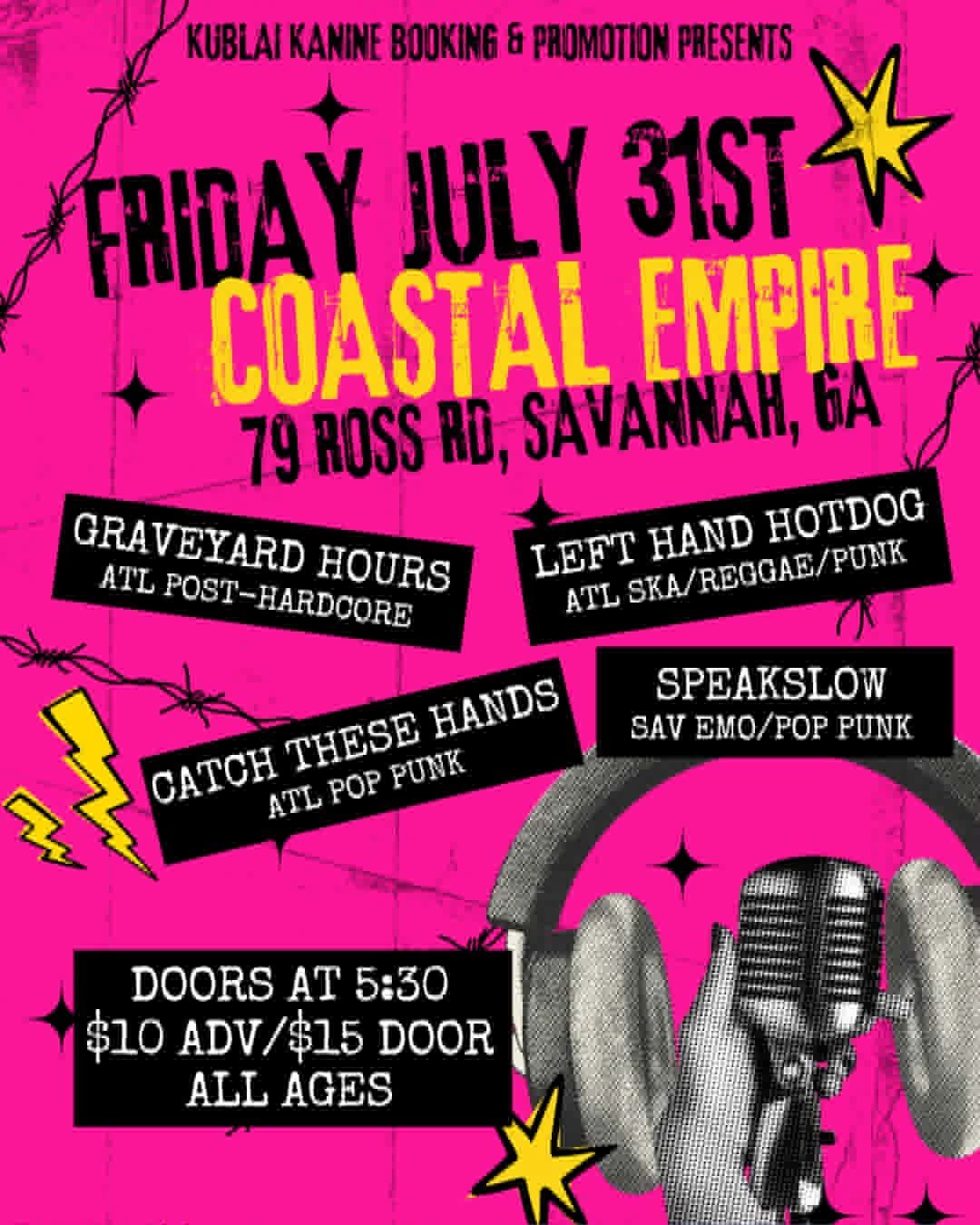 Catch These Hands, Speak Slow, Left Hand Hotdog, Graveyard Hours at Coastal Empire Beer Company